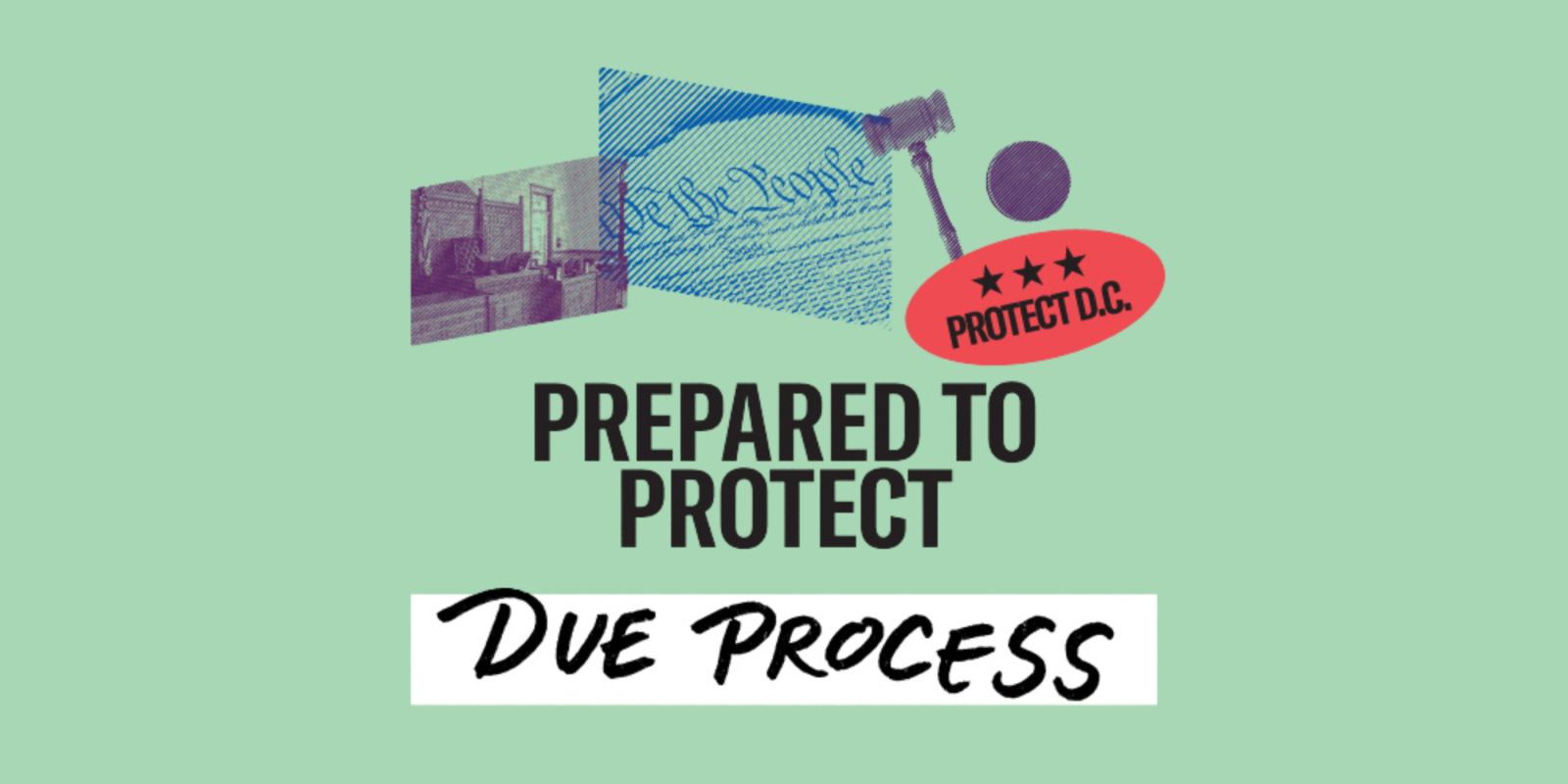 Prepared to Protect Due Process