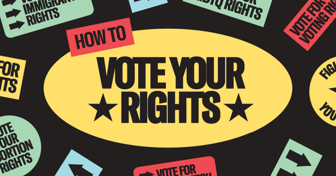 it's time to: vote your rights